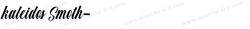 kaleidos Smoth字体转换